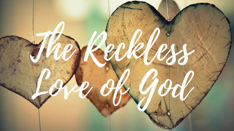 Reckless-Love-Graphic-800x450